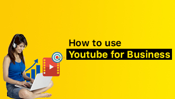 How to Use Youtube for Business